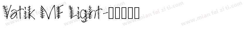 Vatik MF Light字体转换